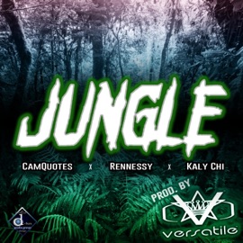 Jungle (feat. CamQuotes, Rennessy & Kaly Chi) Versatile