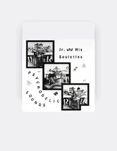 聆聽 Jr. and His Soulettes、觀看音樂影片、閱讀小傳、查看巡演日期等！