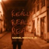 Samuel Nimoson Jr - Really Really Really