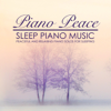 Sleep Piano Music - Piano Peace