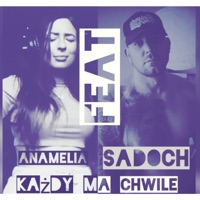 Kazdy ma chwile (feat. Anamelia) - Single - Sadoch