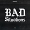 Bad Situations artwork