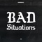 Bad Situations - Morray lyrics