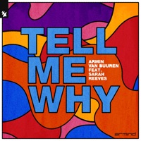 Tell Me Why (feat. Sarah Reeves) - Single - Armin van Buuren
