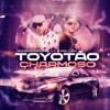 Toyotão Charmoso - Single