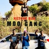 MDO Gang - Kètchè bla