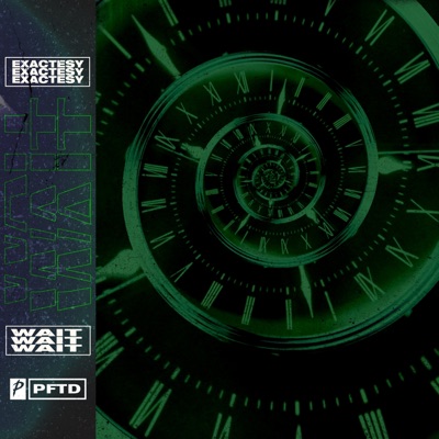 Wait (feat. Exactesy) - Single