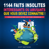 1144 faits insolites, intéressants ou amusants que vous devez connaître ! - Pour enrichir votre culture générale - Scott Matthews