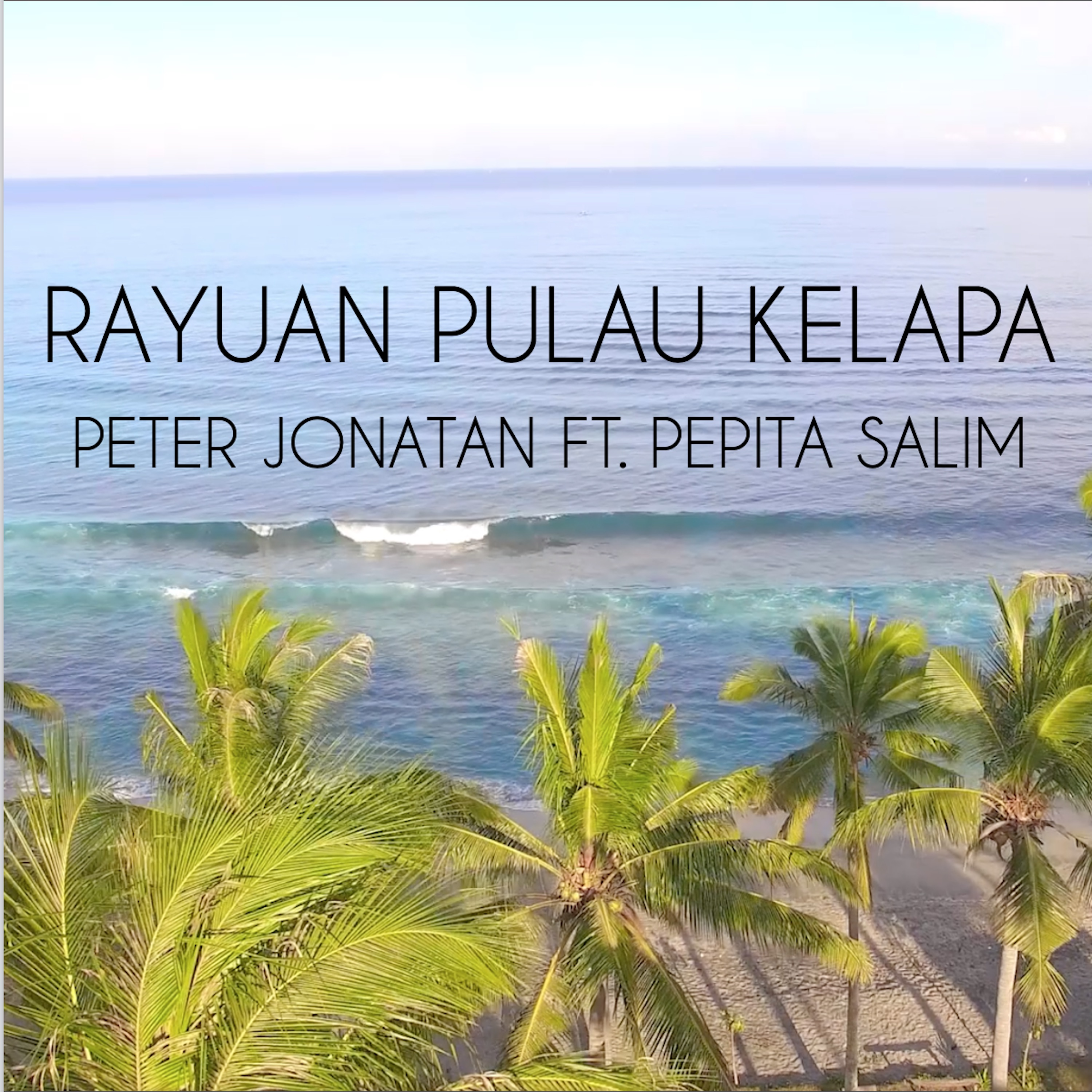Rayuan Pulau Kelapa (feat. Carol Kuswanto, Leonardus J. Mulyanto & Pepita Salim) - Single