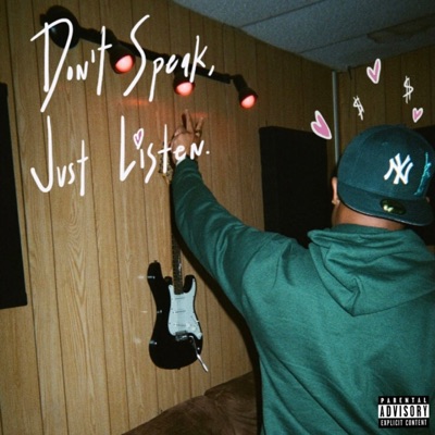 Don't Speak, Just Listen. - EP