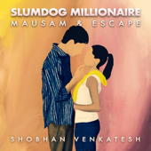 Slumdog Millionaire: Mausam & Escape