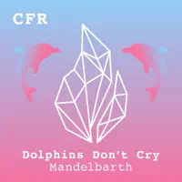 dolphins don cry — mandelbarth