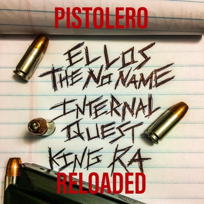 Pistolero Reloaded (feat. Internal Quest & King RA) - Single