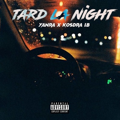 Tard la night (feat. Kosdra Lb) - Single