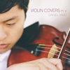 Violin Covers Pt. II - Daniel Jang