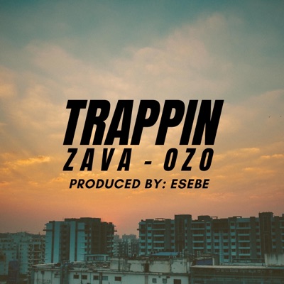 Trappin (feat. Ozo-P) - Single