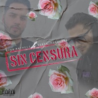 Sin Censura - Single - Derek Figueroa & Ivan Matheli