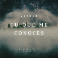 Tu Que Me Conoces - Single - Jeymer