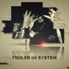 Fehler im System
