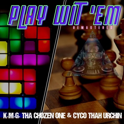 Play Wit 'Em (Thah Album Pt. 1) Remastered