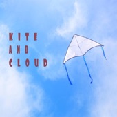 Kite and Cloud - EP artwork