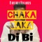 Di Bi (feat. Nana B) - Chaka Baka lyrics