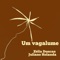 Um Vagalume (feat. Zélia Duncan) - Juliano Holanda lyrics