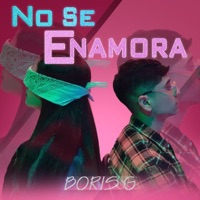 No Se Enamora - Single - Boris G