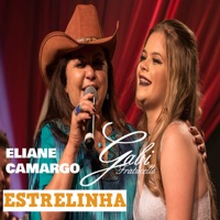 Estrelinha (Ao Vivo) [feat. Eliane Camargo] - Single - GABI FRATUCELLO