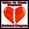 Before He Cheats (Response) - Seckond Chaynce lyrics