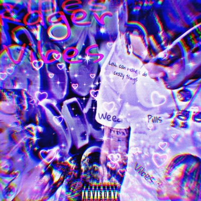 Vibes 10 (Rager Vibes)