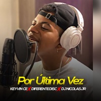 Por Última Vez - Single - Keyvin Ce, Diferente Disc & DJ Nicolas Jr