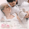 Wenn aus Freundschaft Liebe wächst - Ella Gold