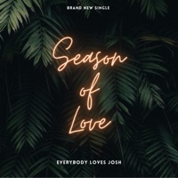 Season of Love - Single - Everybody Loves Josh
