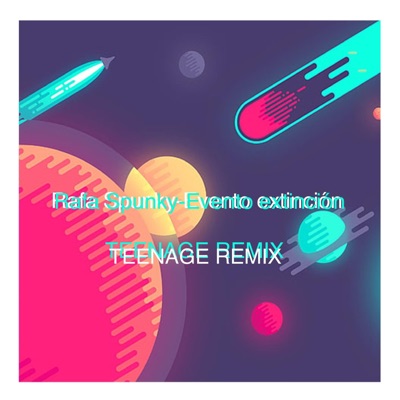 Evento extinciòn (Teenage remix) - Single