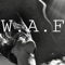 W.A.F (feat. The Guy, El Toron & Anti Savage) - KAPTION lyrics