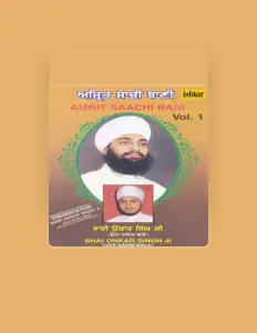 聆聽 Bhai Onkar Singh Ji、觀看音樂影片、閱讀小傳、查看巡演日期等！