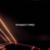 Tranquility Spree - Single