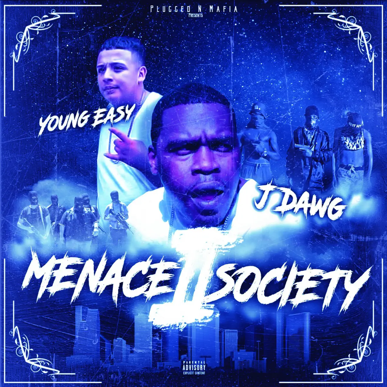 Menace II Society - Young Ea$y & J Dawg: Song Lyrics, Music Videos