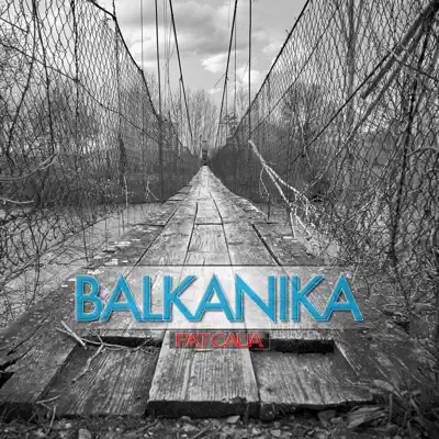 Listen to Balkanika - Single by PAT Calia