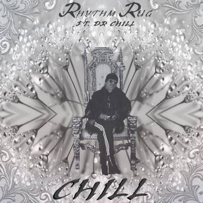 CHILL (feat. Dr. Chill OG) - Single