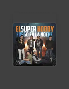 收听 El Super Hobby、观看音乐视频、阅读小传、查看巡演日期等 ！