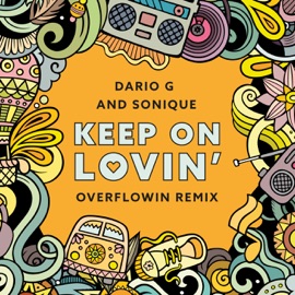 Keep On Lovin (Overflowin' Remix) Dario G & Sonique