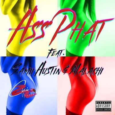 Ass Phat (feat. Samii Austin & Malachi) - Single