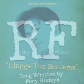 Hingga Tua Bersama artwork