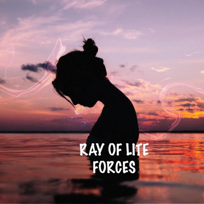 Ray of Lite - Forces