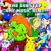 The Dubstep Game Music Album - Dubstep Hitz