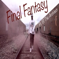 Final Fantasy (feat. B1 The Architect) - Single - Illborn