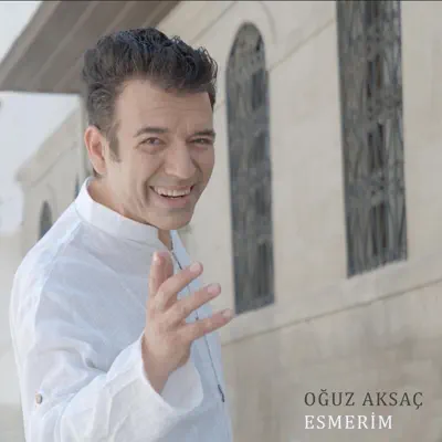 Listen to Esmerim - Single by Oğuz Aksaç