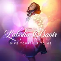 Give Yourself to Me — Latisha Davis